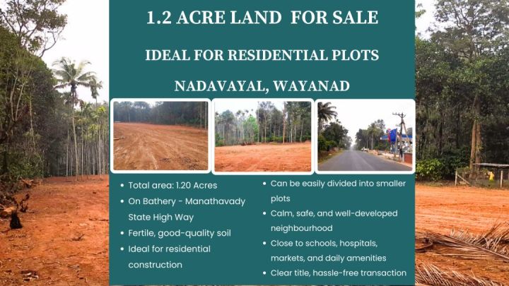 1.20 Acres HOUSE PLOT Land for Sale NADAVAYAL, WAYANAD MAIN ROAD