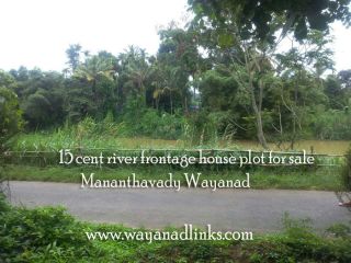 15 cent river frontage house plot for sale at Mananthavady Wayanad
